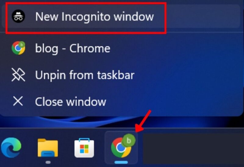 Right-click on Chrome in taskbar, and select New Incognito window.
