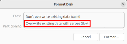 A screenshot highlighting the "Overwrite existing data with zeroes" option on the Gnome Disks utility.