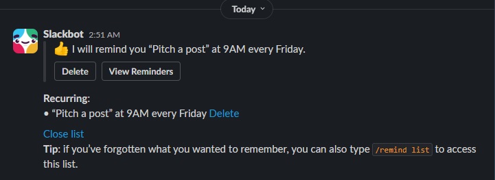 Setting a reminder in Slack to pitch a new post every Friday.