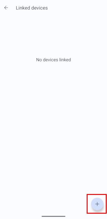 A screenshot showing the plus button on the "Linked devices" screen.