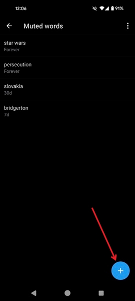 Pressing + button in Muted words screen in Twitter app for Android.