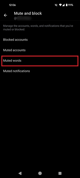Pressing on "Muted words" option in Twitter app for Android.