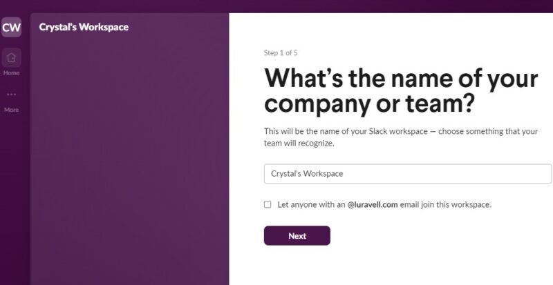 Create a Slack workspace by first choosing a name for the workspace.