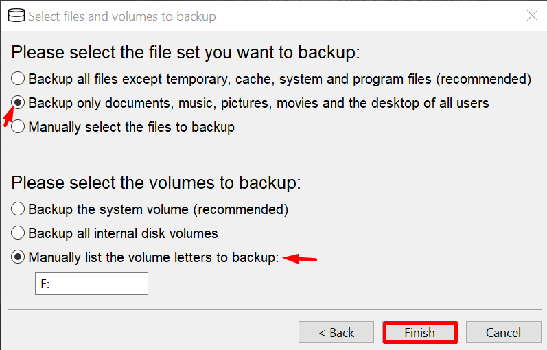 you need to select Files And Volumes options for the Windows client backup and then press Finish button.