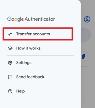 Selecting "Transfer accounts" option in Google Authenticator app.