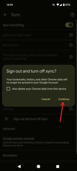 Confirming that you want to turn off sync in Chrome mobile app. 