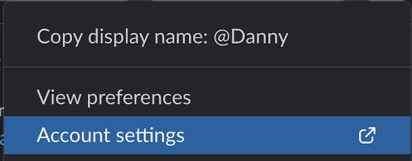 Select Account settings in Slack to open the website
