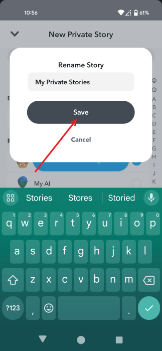 Saving new private story on Snapchat app.