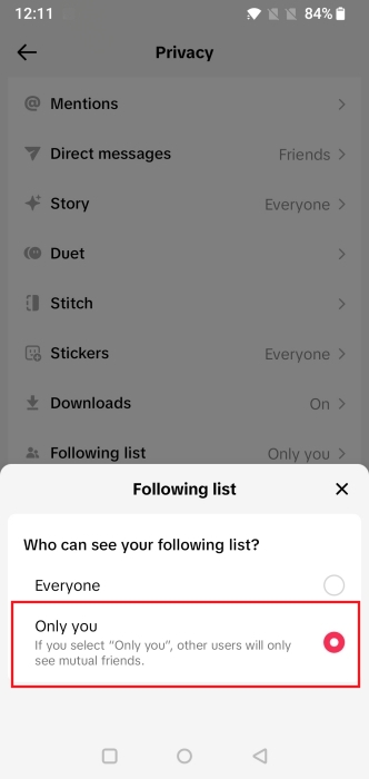 Switching to "Only you" option for "Following list" in TikTok app.
