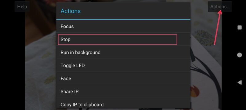 Selecting "Stop" option to finish stream in IP Webcam app on Android.
