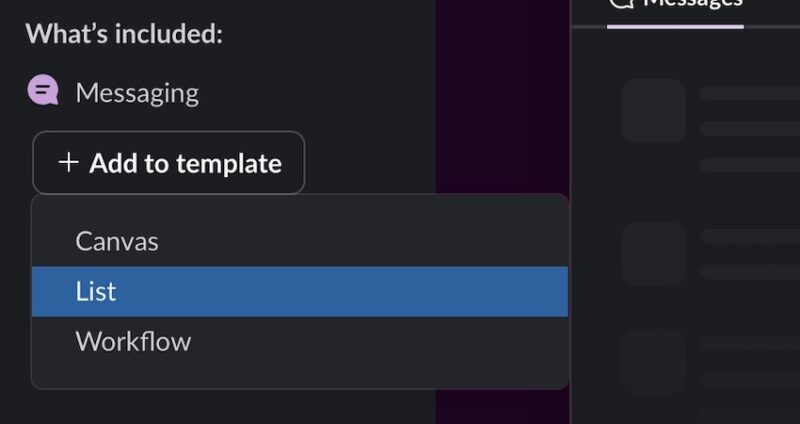 The option to add a list in your Slack template