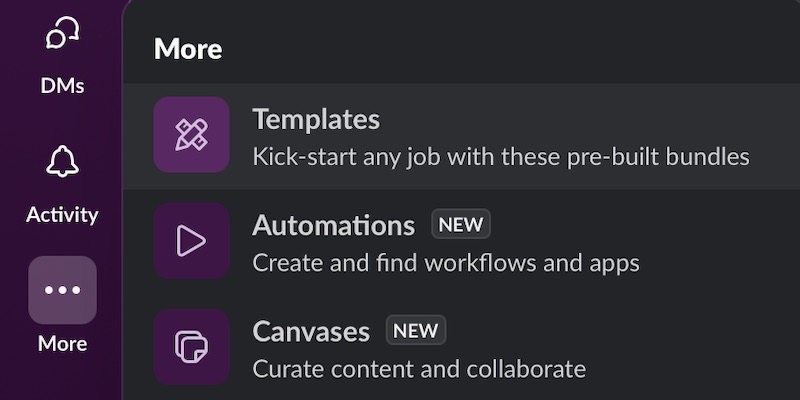 Select the three-dot icon in Slack and tap Templates