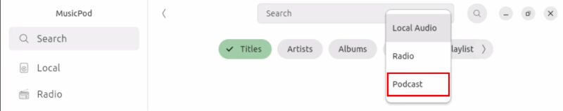 A screenshot highlighting the "Podcast" category while search for podcasts in MusicPod.