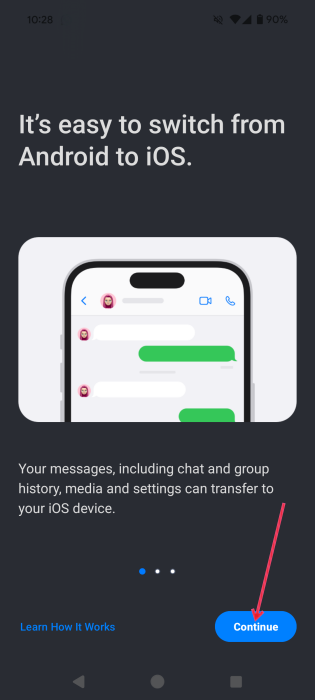 Pressing Continue on the "It's easy to switch from Android to iOS" screen on Android phone.