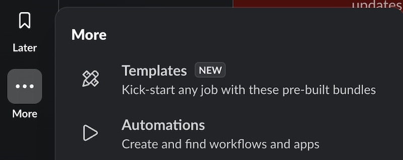 Set up an automation in Slack by selecting More > Automations