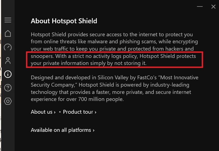 No logs policy stated within the privacy policy of Hotspot Shield Windows application.