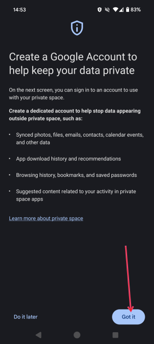 Tapping on "Got It" button in Android Private Space setup. 