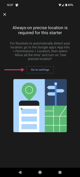 Tapping on "Go to settings" button while creating new Routine on Android. 