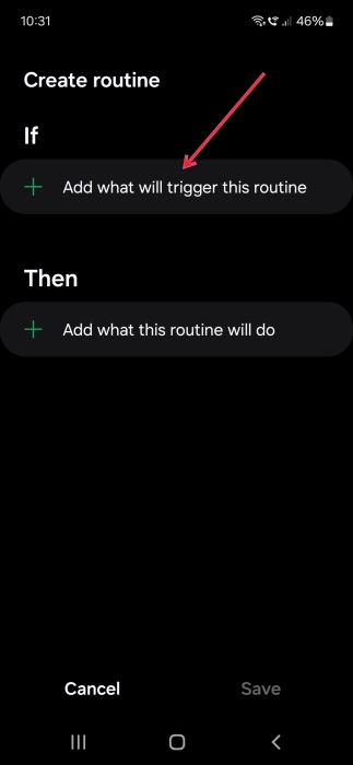 Tapping on + button underneath If to add trigger for new Samsung Bixby Routine. 