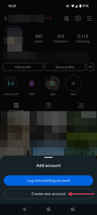 Opting for the option to "Create new account" in Instagram app. 