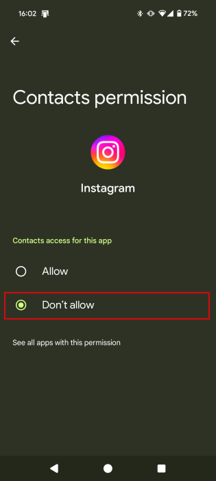 Switching to "Don't allow" for "Contacts permission" for Instagram app in Android Settings. 