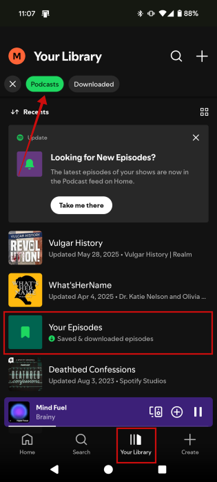 Accessing "Your Library" and viewing "Your Episodes."