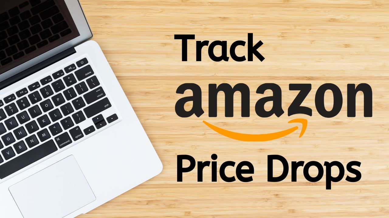 These are the Best Ways to Track Amazon Price Drops