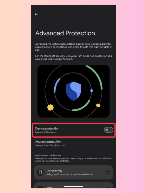 Toggle Device Protection To Enable Advanced Protection Android 16