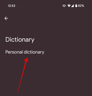 Tapping on "Personal dictionary" in Gboard Settings. 