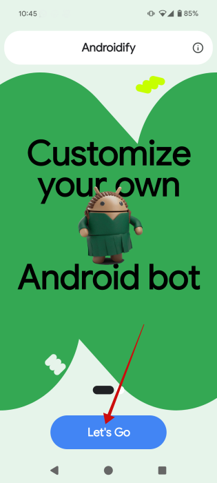 Pressing "Let's go" button in Androidify app. 