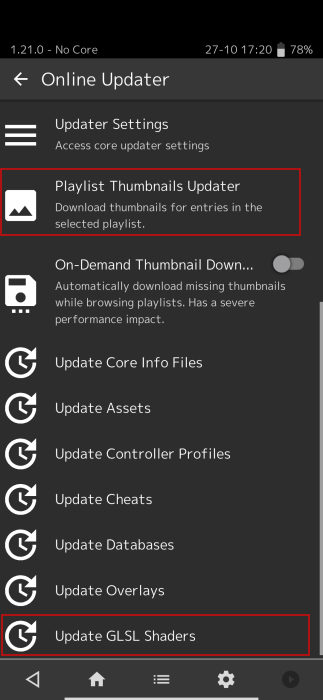 Tapping on "Update GLSL Shaders" followed by "Playlist Thumbnails Updater" in RetroArch app on Android.