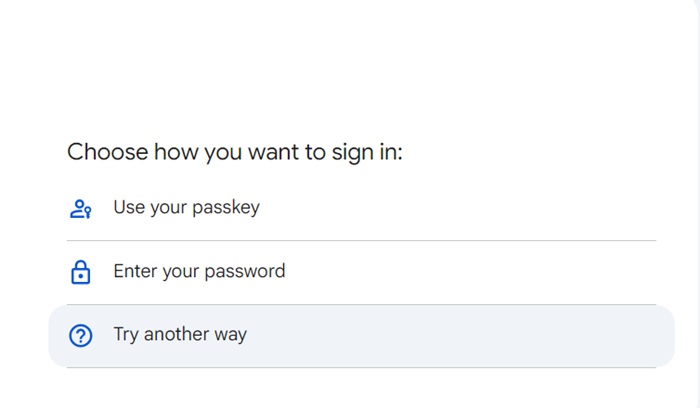 "Try Another Way" on the sign-in page of Gmail when you forget password.