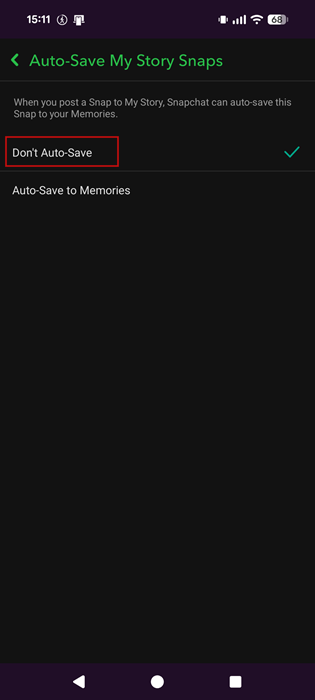 Opting to "Don't Auto-Save" stories in Snapchat to Memories.