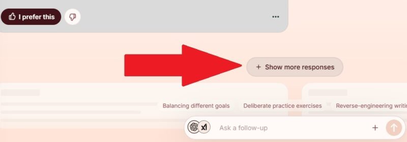Show more responses when entering a prompt.