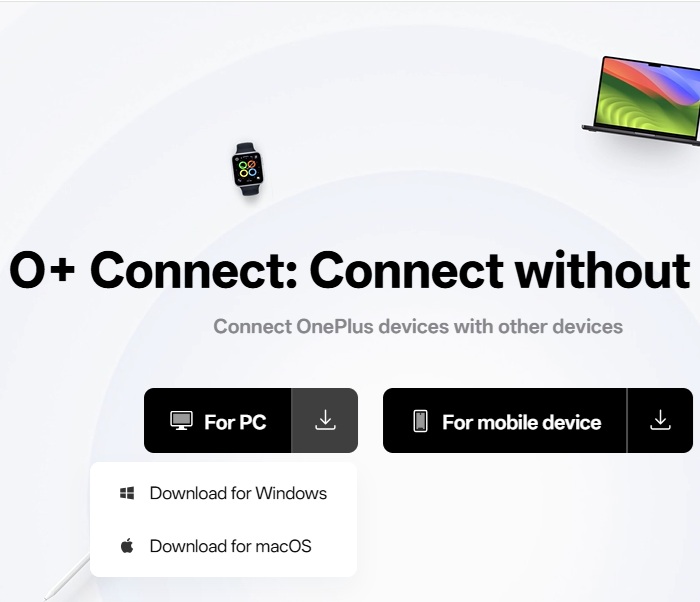 Downloading O Connect for Windows and macOS on OnePlus devices.