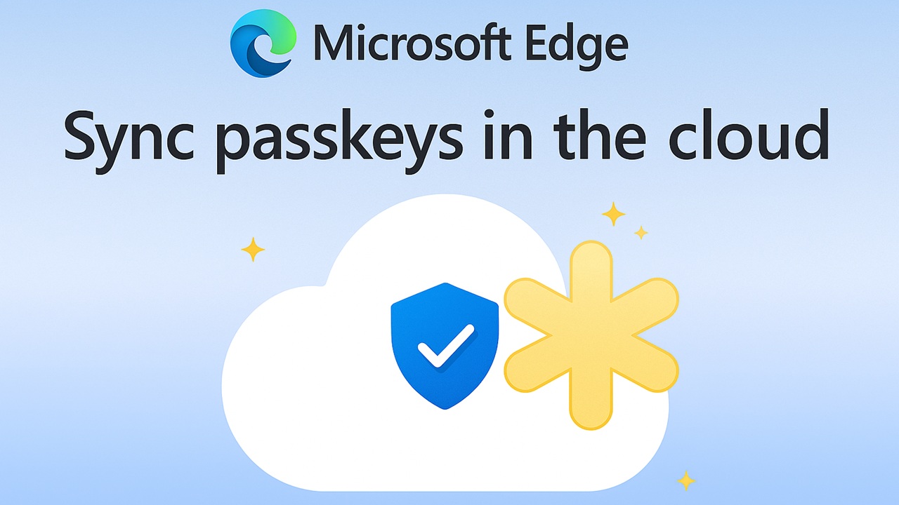Microsoft Lets You Sync Passkeys in the Cloud But Should You?