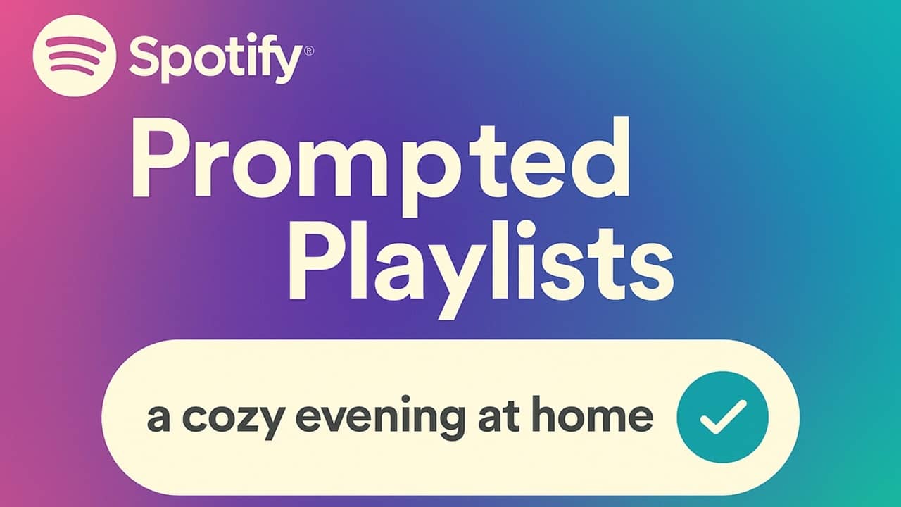 Spotify Prompted Playlists on a colorful background with a sample prompt for cozy evening at home.